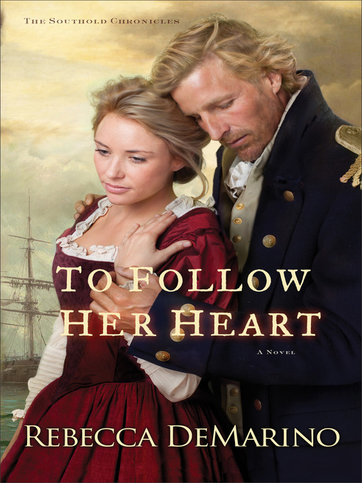 Title details for To Follow Her Heart by Rebecca DeMarino - Available